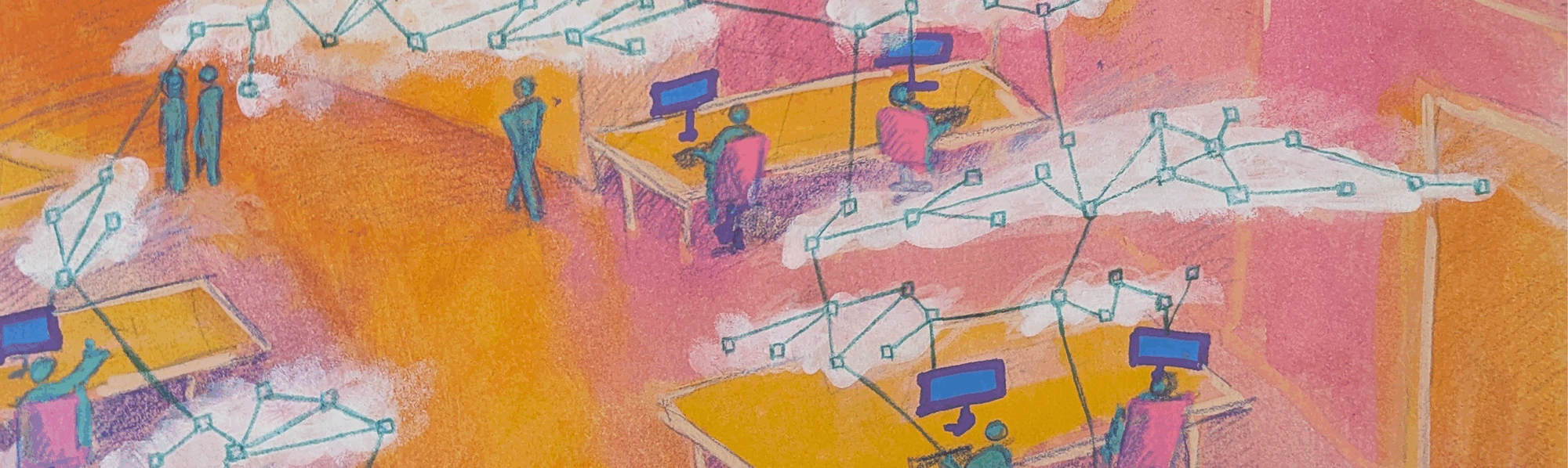 A pink and yellow abstract image of an office with people working, chatting and walking around. Above their heads are clouds of network connections. It was painted with guache and drawn with pencils.